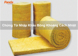 Chứng Từ Nhập Khẩu Bông Khoáng Cách Nhiệt